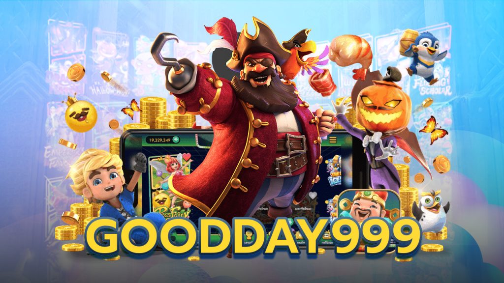 Goodday999 คาสิโนออนไลน์